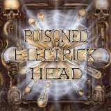 Poisoned Electrick Head - Poisoned Electrick Head