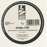 Krome & Time - This Sound Is For The Underground (Remix)