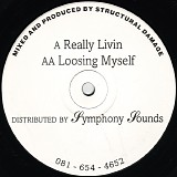 Structural Damage - Really Livin / Loosing Myself