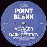 Point Blank - Voyager / Dark Destroy
