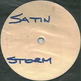 Satin Storm - What About What I Need