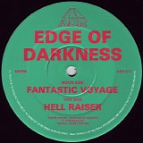 Edge Of Darkness - Fantastic Voyage / Hell Raiser