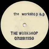 Workshop, The - The Workshop E.P