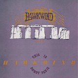 Hawkwind - Stonehenge / This Is Hawkwind, Do Not Panic