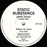 Static Substance - Ghetto People / Follow My Beat