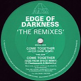 Edge Of Darkness - Come Together (The Remixes)