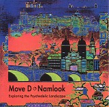 Move D / Namlook - Exploring The Psychedelic Landscape