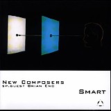New Composers & Brian Eno - Smart