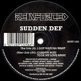 Sudden Def - I Got Watcha Want