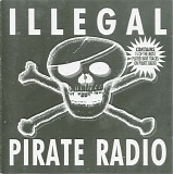 Various artists - Illegal Pirate Radio