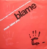 Blame - Music Takes You