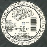 Epitome Of Hype - The Future? / Let The Freak