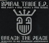 Spiral Tribe - Breach The Peace