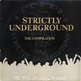 Various artists - Strictly Underground - The Compilation