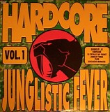 Various artists - Hardcore Junglistic Fever Vol. 1