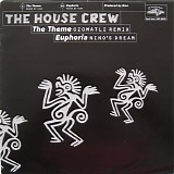 House Crew, The - The Theme / Euphoria (Remixes)