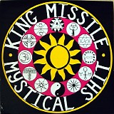 King Missile - Mystical Shit