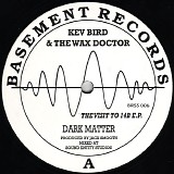 Kev Bird & The Wax Doctor - The Visit To 14B E.P.
