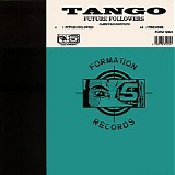 Tango - Future Followers