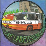 Ozric Tentacles - Live Underslunky