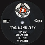Cool Hand Flex - Who's That / Wip Lash