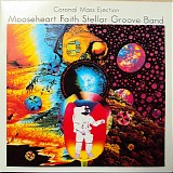Mooseheart Faith - Coronal Mass Ejection