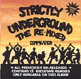 Various artists - Strictly Underground - The Re-Mixed Compilation