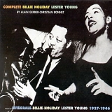 Billie Holiday With Lester Young - Lady Day & Prez 1937-1941