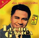 Lucho Gatica - Los mejores Ã©xitos