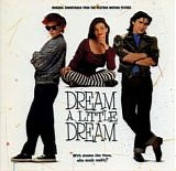 Various artists - Dream A Little Dream - Original Soundtrack from the Motion Picture