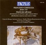 Centre de Musique Ancienne di Ginevra & Studio di Musica Rinascimentale di Paler - Firenze 1539, Musiche fatte nelle nozze dello illustrissimo duca di Firenze il signor Cosimo de Medici et della illustri