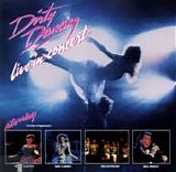 Various artists - Dirty Dancing Live In Concert