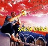 Jimmy Bosch - Salsa Dura