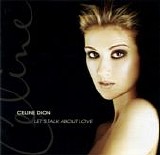 Celine Dion - Let's talk about love