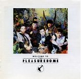 Frankie Goes To Hollywood - Welcome To The Pleasuredome