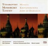Michail Jurowski - Tchaikovsky - Moskva, Mussorgsky - Khovanshchina, Taneyev - John of Damascus