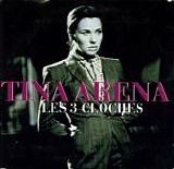 Tina Arena - Les 3 Cloches