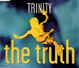 Trinity - The Truth