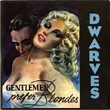 The Dwarves - Gentlemen Prefer Blondes