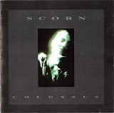 Scorn - Colossus