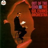 Gil Evans Orchestra - Out Of The Cool