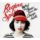 Regina Spektor - What We Saw From The Cheap Seats