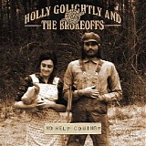 Holly Golightly & The Brokeoffs - No Help Coming