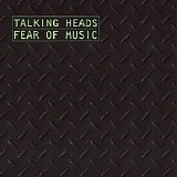 Talking Heads - Fear Of Music [Remastered]