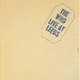 Who, The - Live At Leeds [Deluxe]