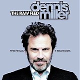 Dennis Miller - The Raw Feed [video extract]
