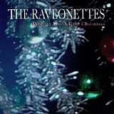 Raveonettes, The - Wishing You A Rave Christmas [EP]