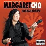 Margaret Cho - Assassin