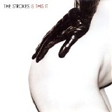 Strokes, The - Is This It