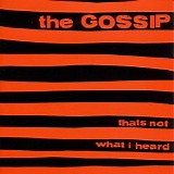 Gossip, The - That's Not What I Heard